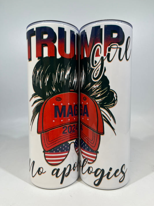 20 oz Skinny Tumbler - TRUMP GIRL NO APOLOGIES