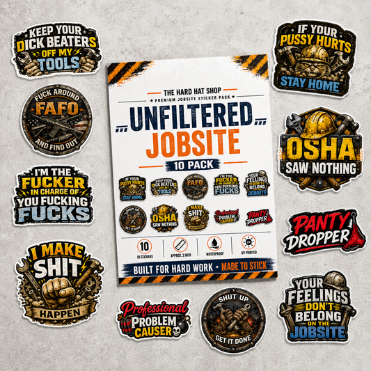 Unfiltered Jobsite Adult Humor Sticker Pack – 10 Piece